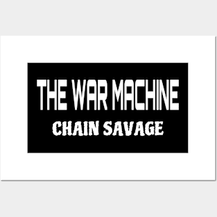 Chain Savage War Machine Posters and Art